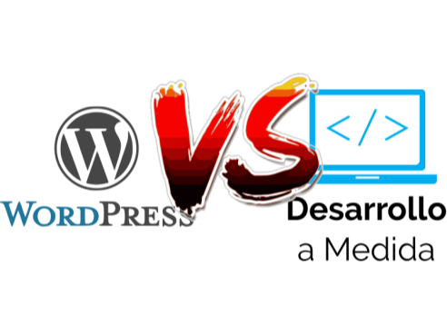 WordPress vs. Desarrollo a Medida